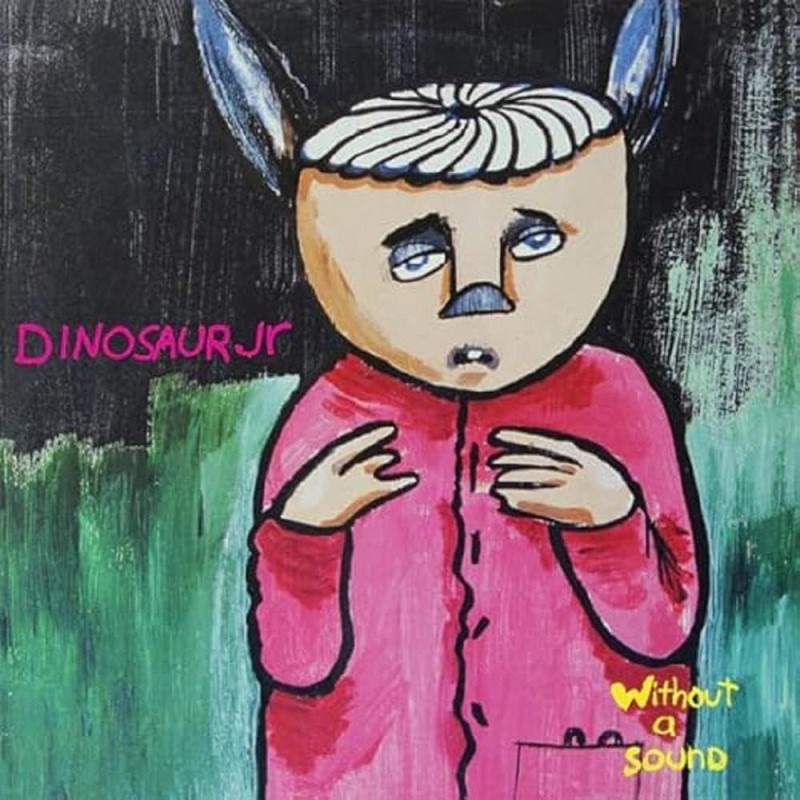 Dinosaur Jr/Without A Sound