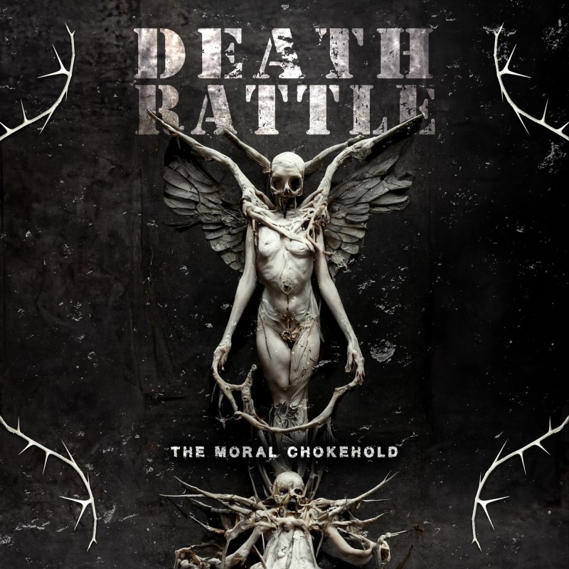 Death Rattle/The Moral Chokehold