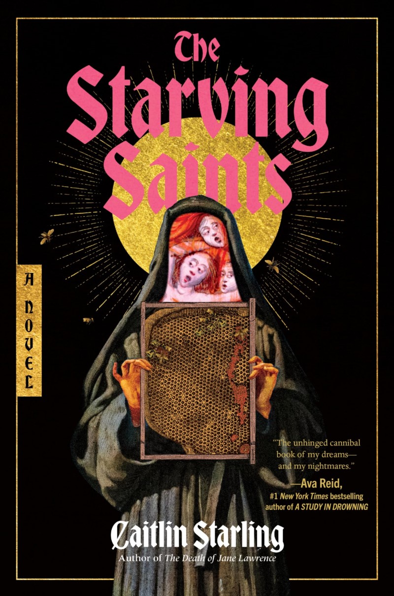 Caitlin Starling/The Starving Saints@A Novel