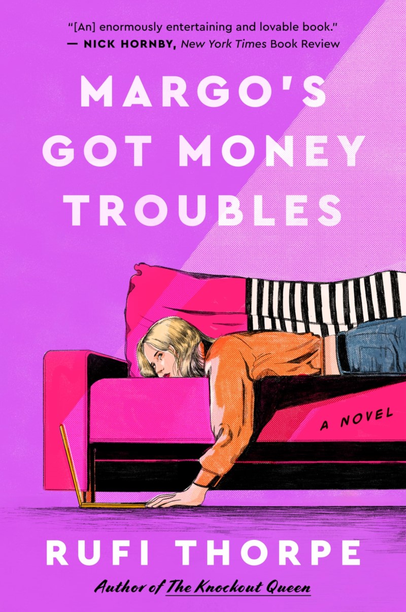 Rufi Thorpe/Margo's Got Money Troubles