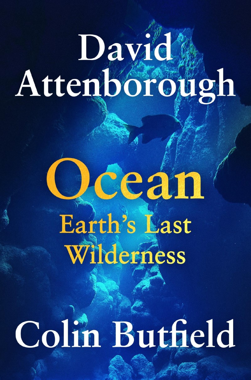 David Attenborough/Ocean@ Earth's Last Wilderness