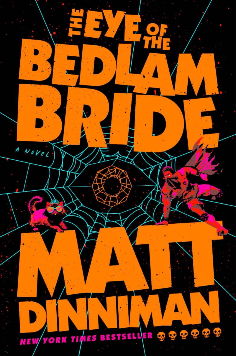 Matt Dinniman/The Eye of the Bedlam Bride