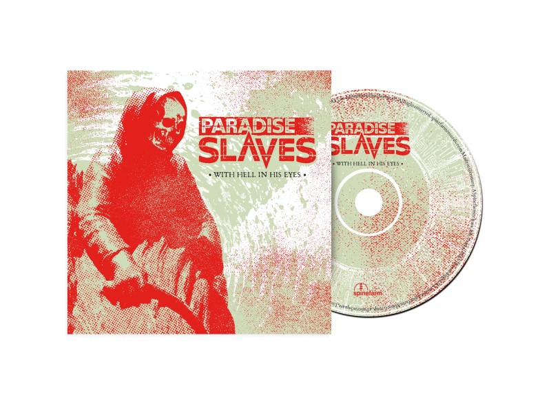 Paradise Slaves/With Hell In His Eyes