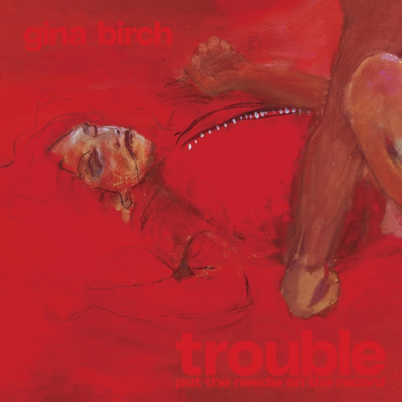 Gina Burch/Trouble
