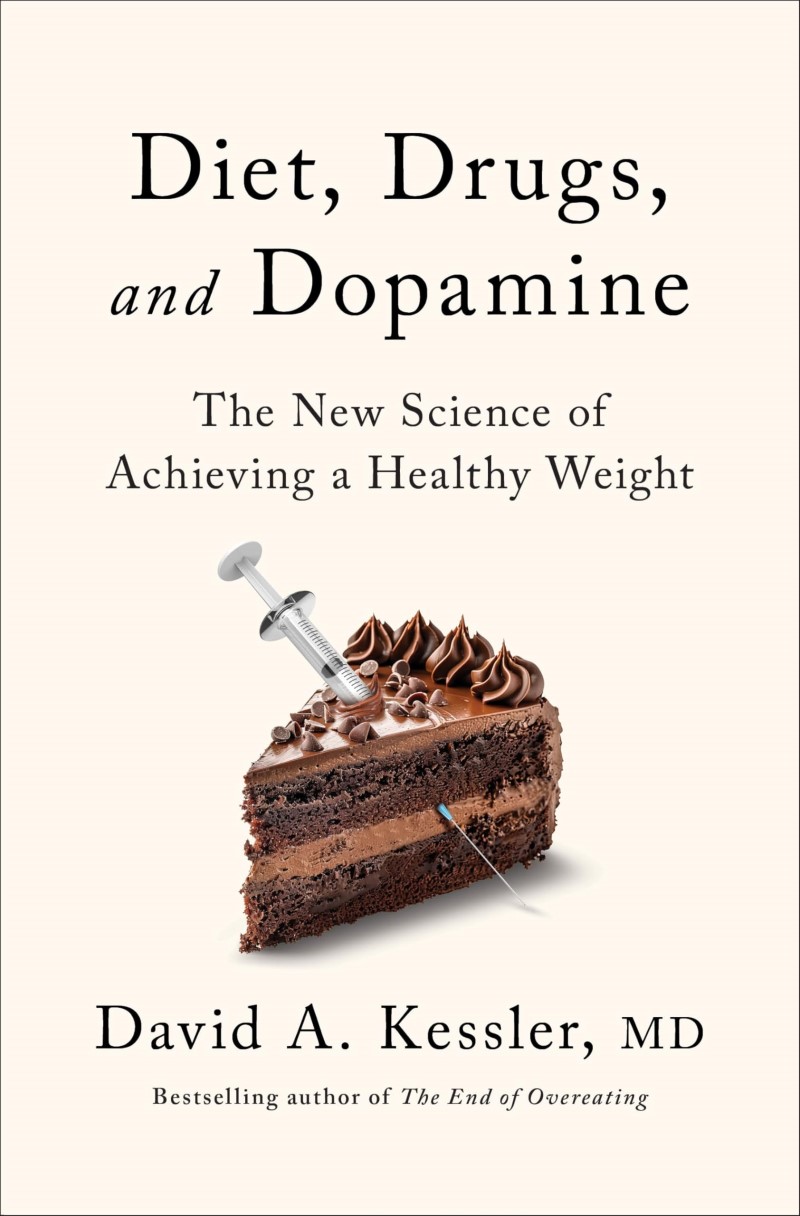David A. Kessler/Diet, Drugs, and Dopamine@ The New Science of Achieving a Healthy Weight