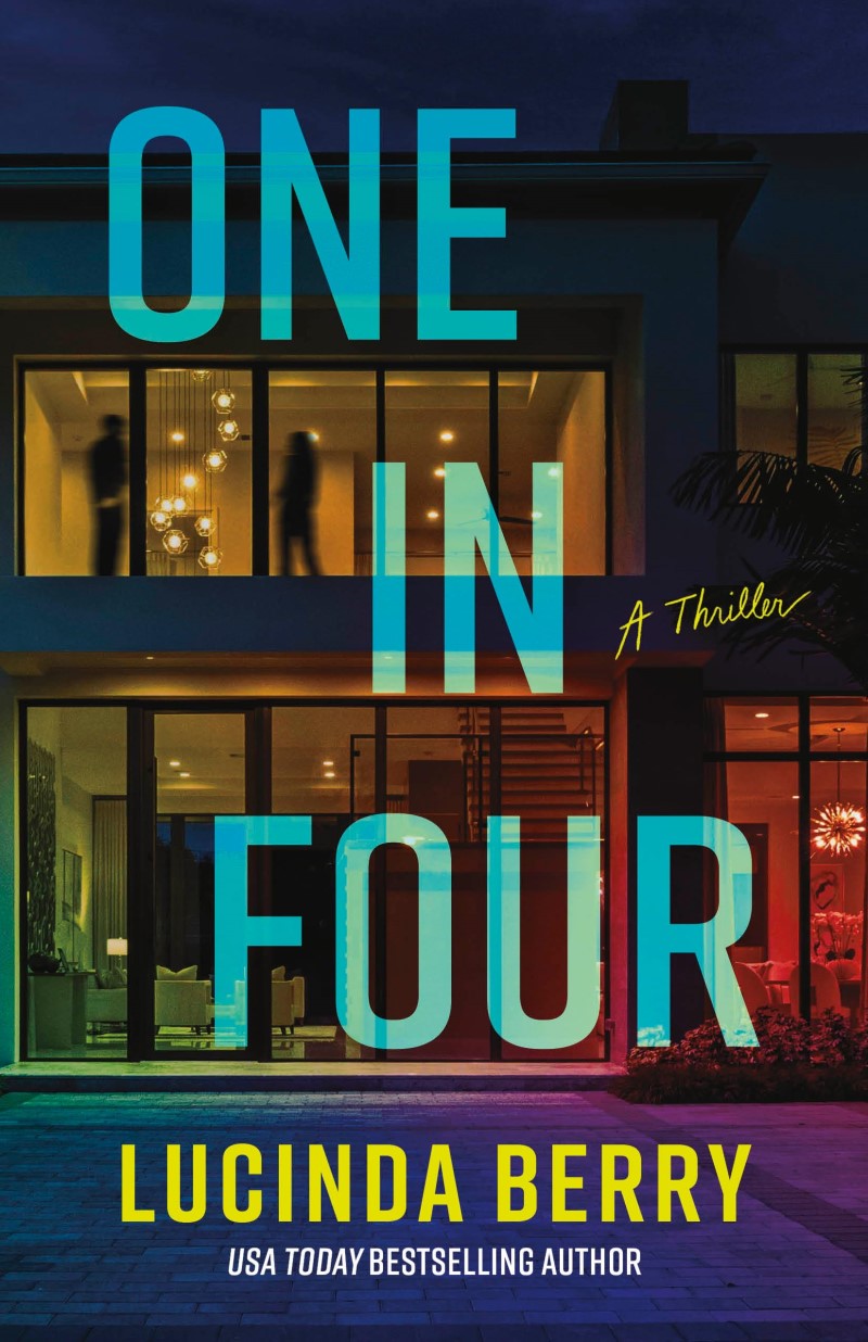 Lucinda Berry/One in Four@ A Thriller