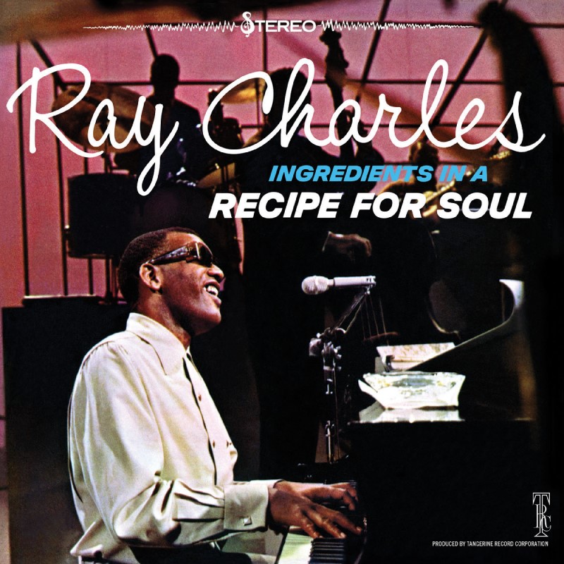 Ray Charles/Ingredients In A Recipe For Soul