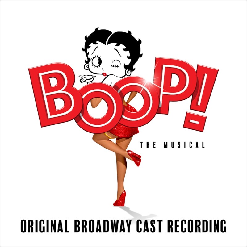 Boop! The Musical/Original Broadway Cast Recording