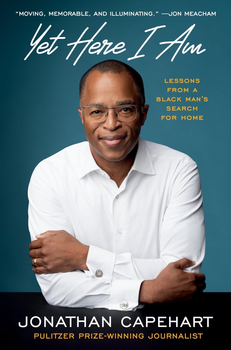 Jonathan Capehart/Yet Here I Am@ Lessons from a Black Man's Search for Home
