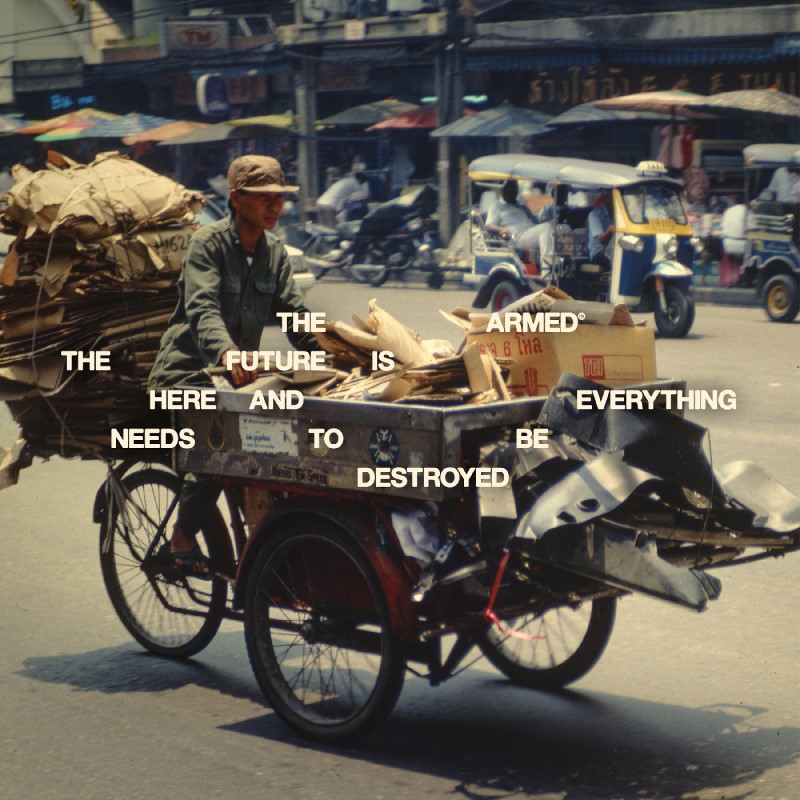 The Armed/The Future Is Here & Everything Needs To Be Destroyed