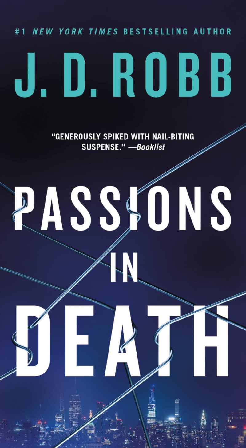 J. D. Robb/Passions in Death@ An Eve Dallas Novel