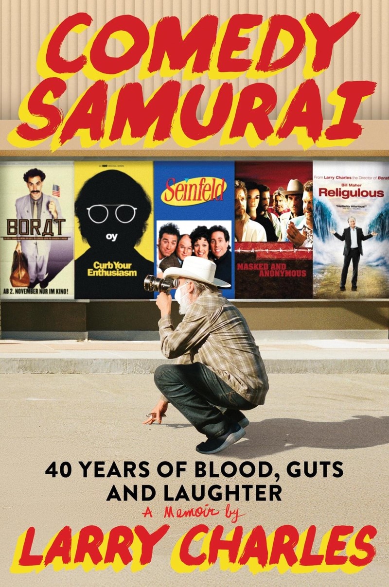 Larry Charles/Comedy Samurai@ Forty Years of Blood, Guts, and Laughter