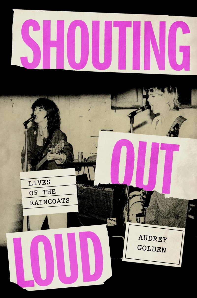 Audrey Golden/Shouting Out Loud@ Lives of the Raincoats