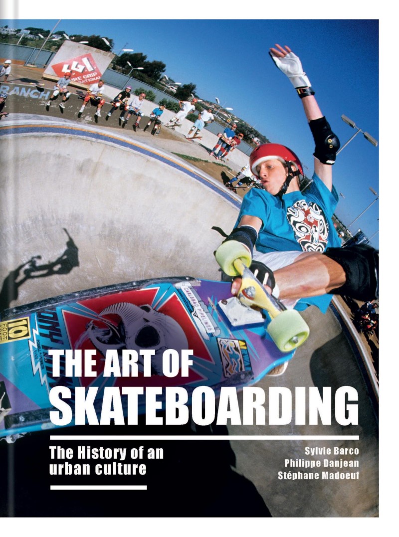 Sylvie Barco/The Art of Skateboarding@The History of an Urban Culture