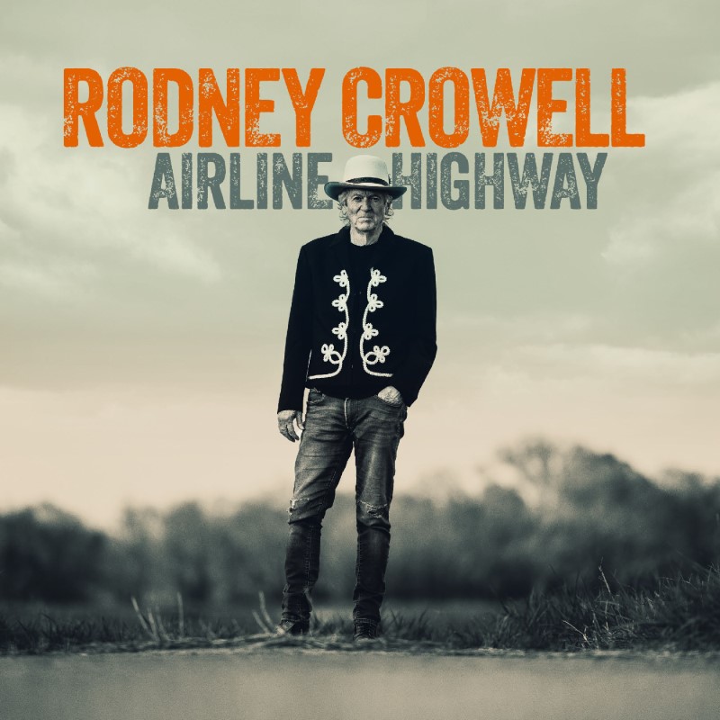 Rodney Crowell/Airline Highway