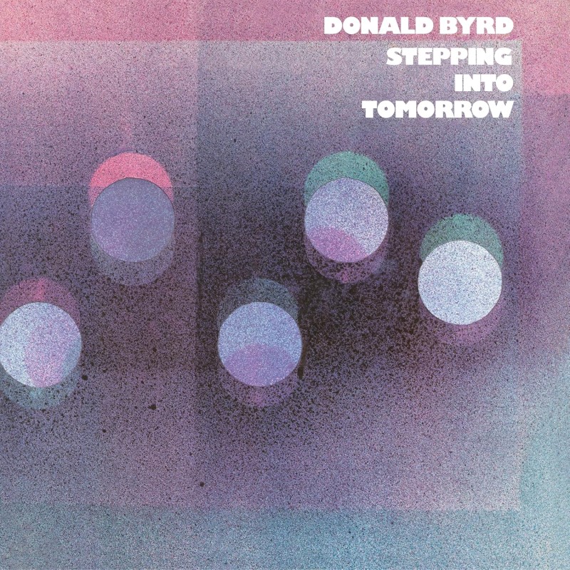 Donald Byrd/Stepping Into Tomorrow@Blue Note Classic Vinyl Edition@180g LP