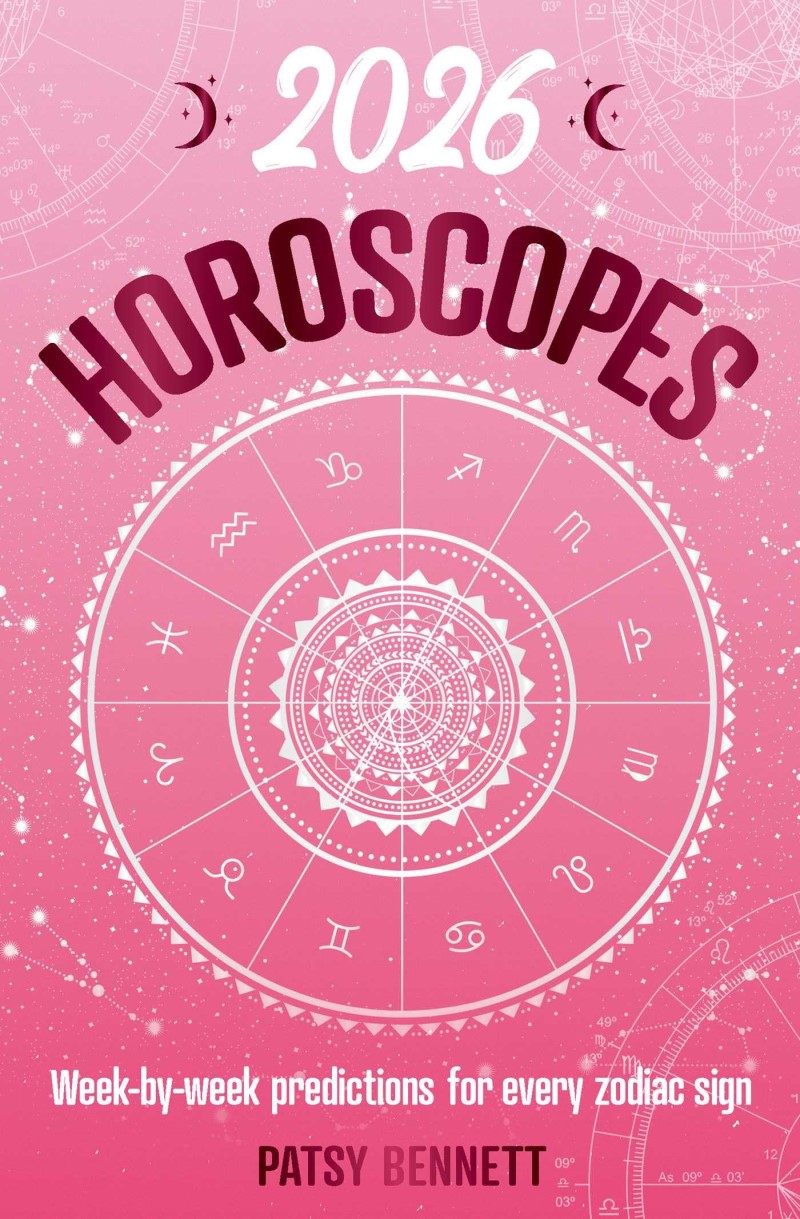 Patsy Bennett/2026 Horoscopes@Week-By-Week Predictions for Every Zodiac Sign