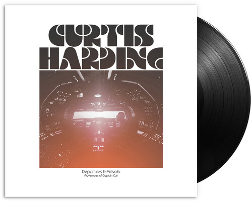 Curtis Harding/Departures & Arrivals: Adventures of Captain Curt