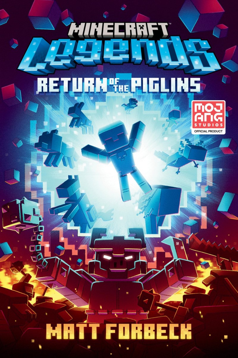 Matt Forbeck/Minecraft Legends: Return of the Piglins@An Official Minecraft Novel