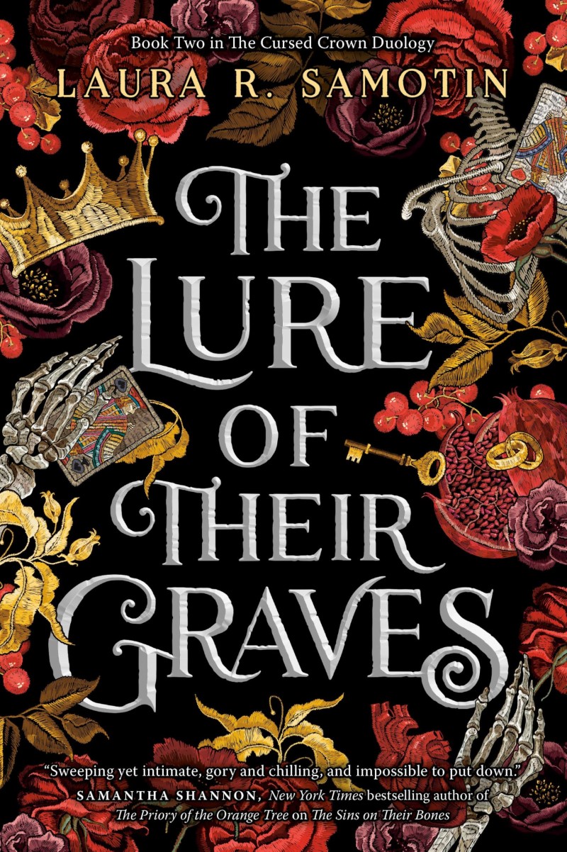 Laura R. Samotin/The Lure of Their Graves@ Book Two of the Cursed Crown Series