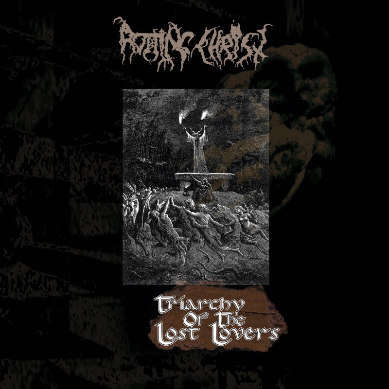 Rotting Christ/Triarchy Of The Lost Lovers
