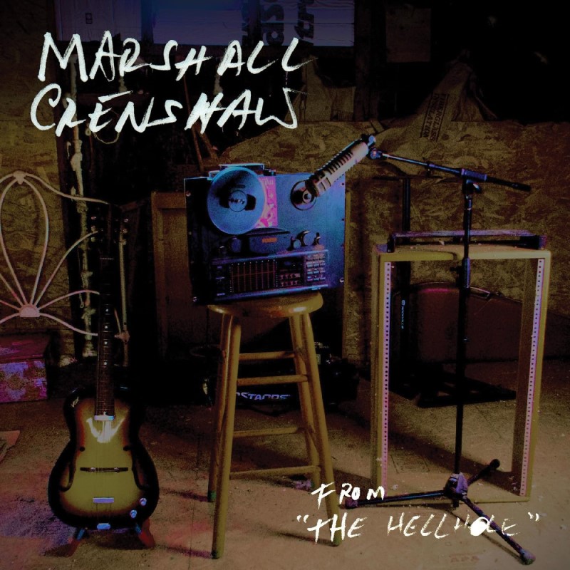 Marshall Crenshaw/From The Hellhole