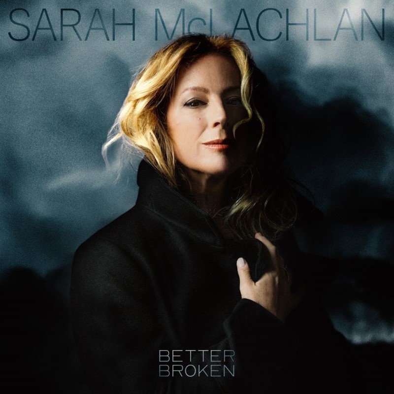 Sarah McLachlan/Better Broken