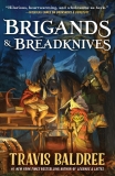 Travis Baldree/Brigands & Breadknives
