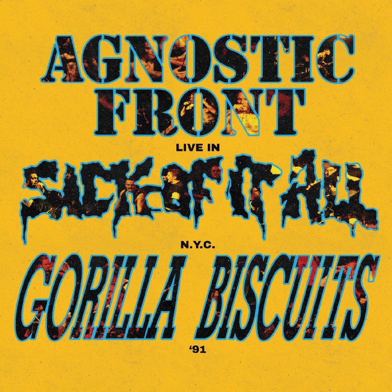 Agnostic Front,Gorilla Biscuits & Sick Of It All/Live In N.Y.C. '91 (GALAXY VINYL)