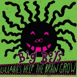 Big Boys/Lullabies Help The Brain Grow@Explicit Version@Amped Exclusive