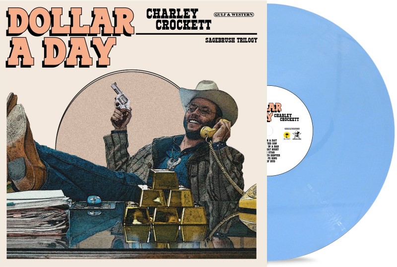 Charley Crockett/Dollar A Day (Pale Cornflower Blue Vinyl)@Indie Exclusive