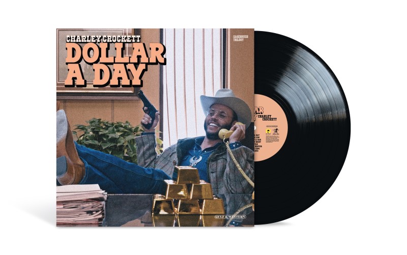 Charley Crockett/Dollar A Day