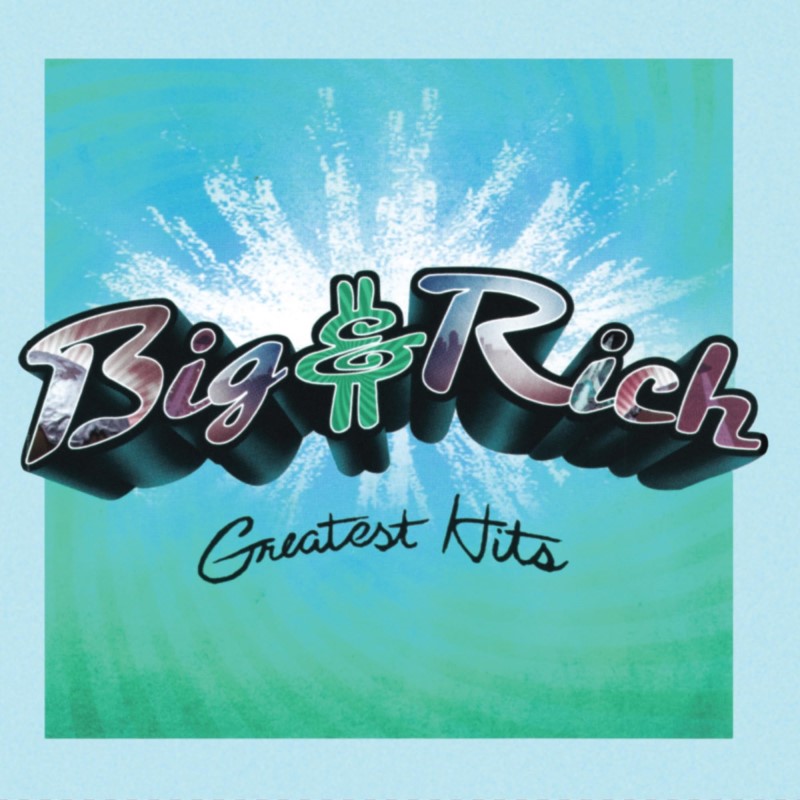 Big & Rich/Greatest Hits (Aqua Blue Vinyl)