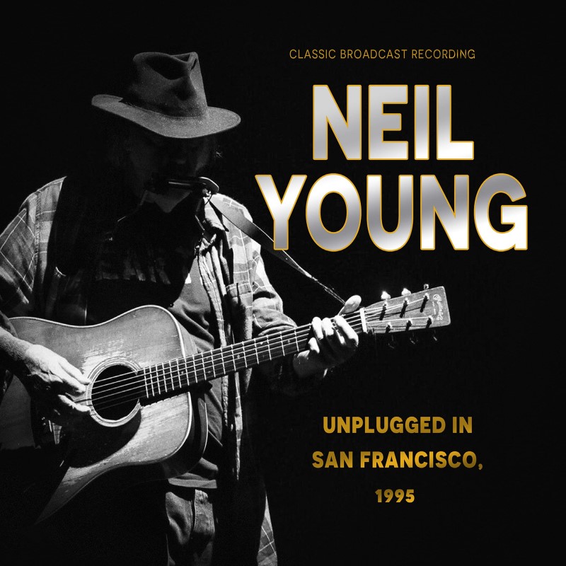 Neil Young/Unplugged In San Francisco, 1995