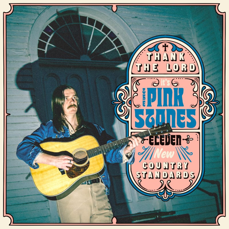 The Pink Stones/Thank the Lord... it's The Pink Stones