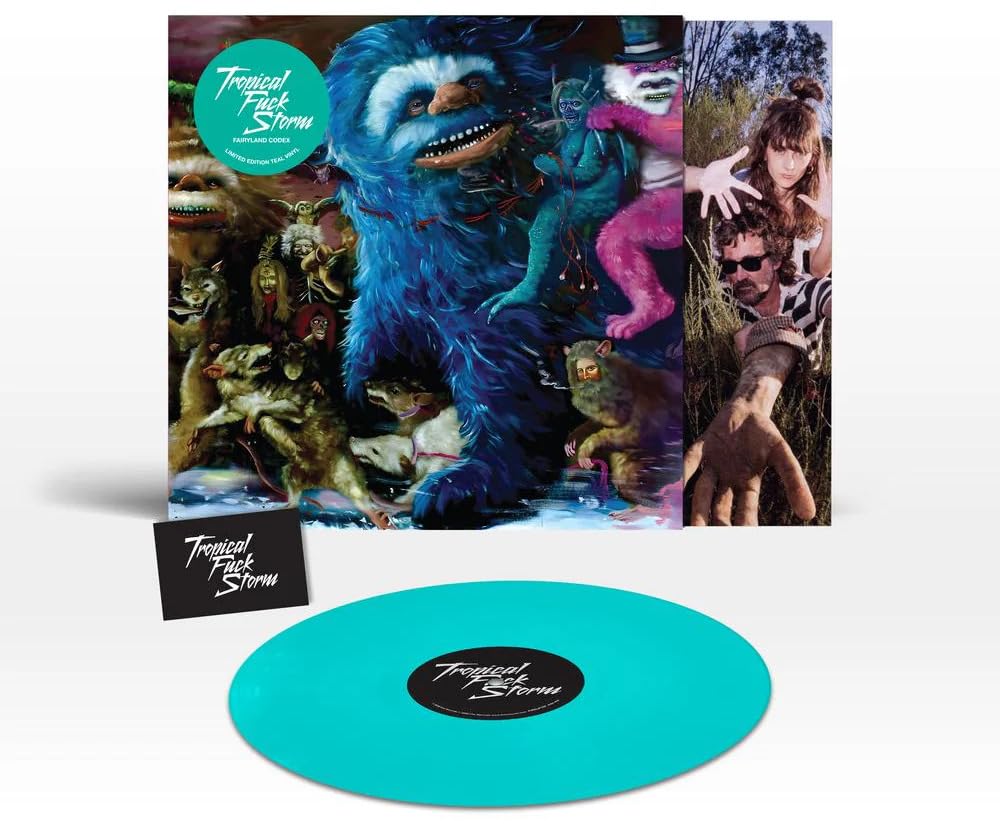 Tropical Fuck Storm/Fairyland Codex
