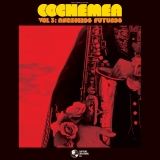 Cochemea/Vol III: Ancestros Futuros@w/ download card
