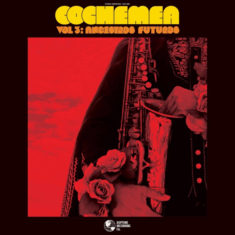 Cochemea/Vol III: Ancestros Futuros@w/ download card