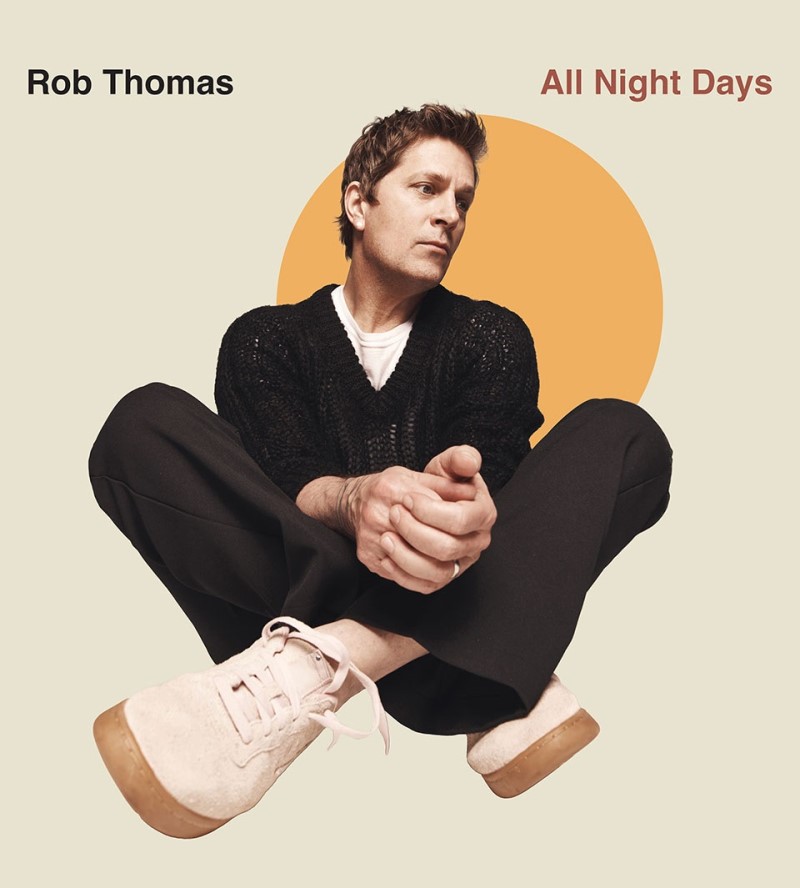 Rob Thomas/All Night Days@LP
