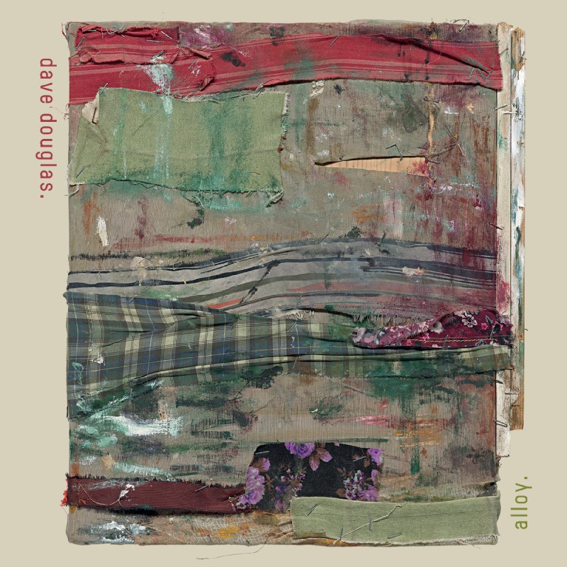 Dave Douglas/Alloy
