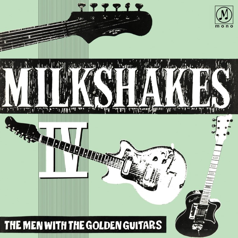 Milkshakes/Milkshakes Iv: The Men With Th