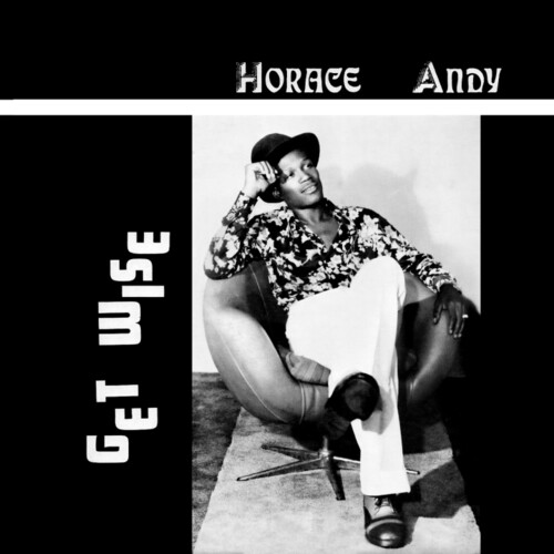 Horace Andy/Get Wise@Amped Non Exclusive