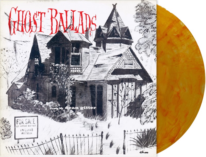 Dean Gitter/Ghost Ballads (CLEAR W/ ORANGE PUMPKIN SWIRL VINYL)