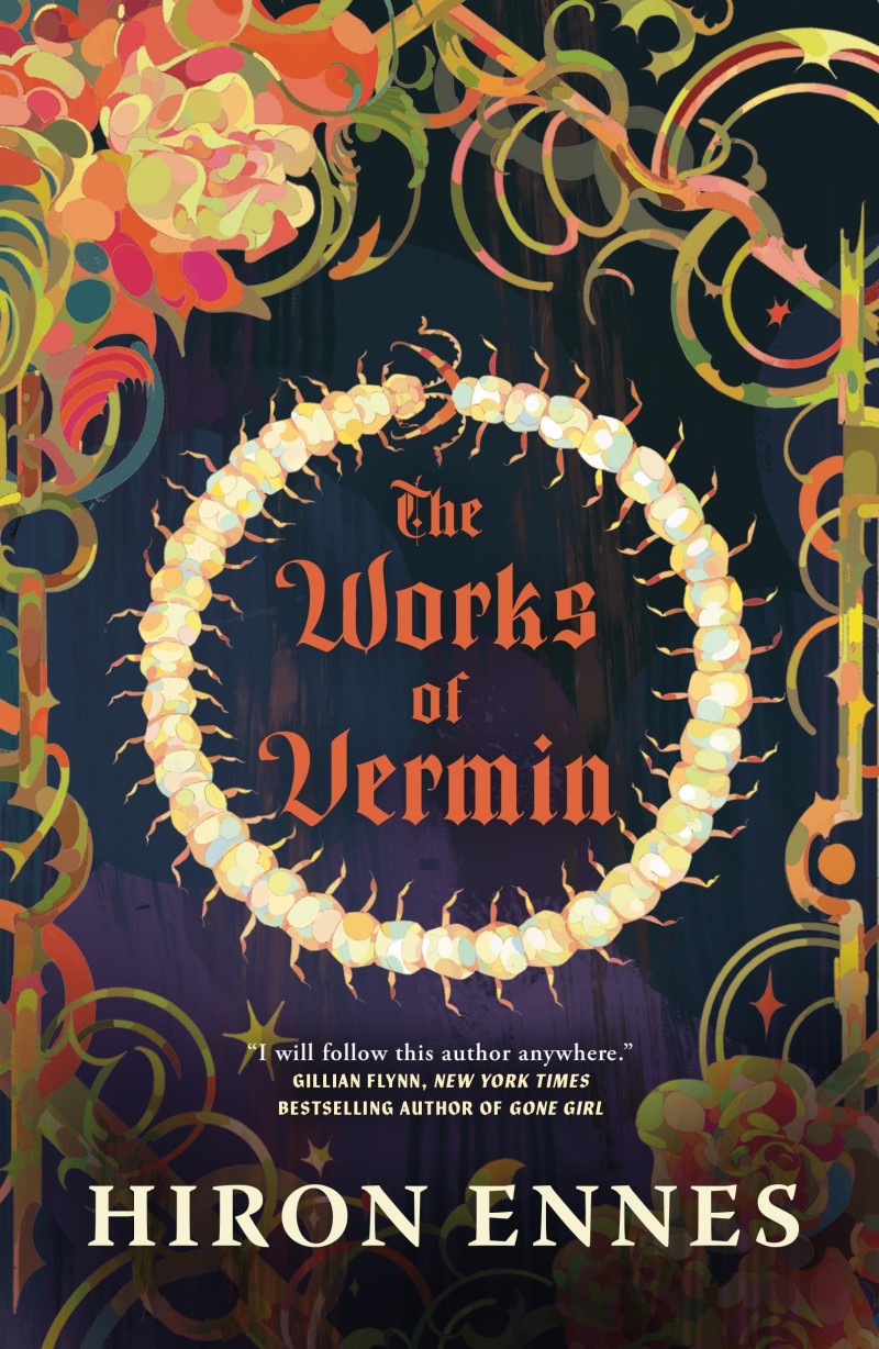 Hiron Ennes/The Works of Vermin