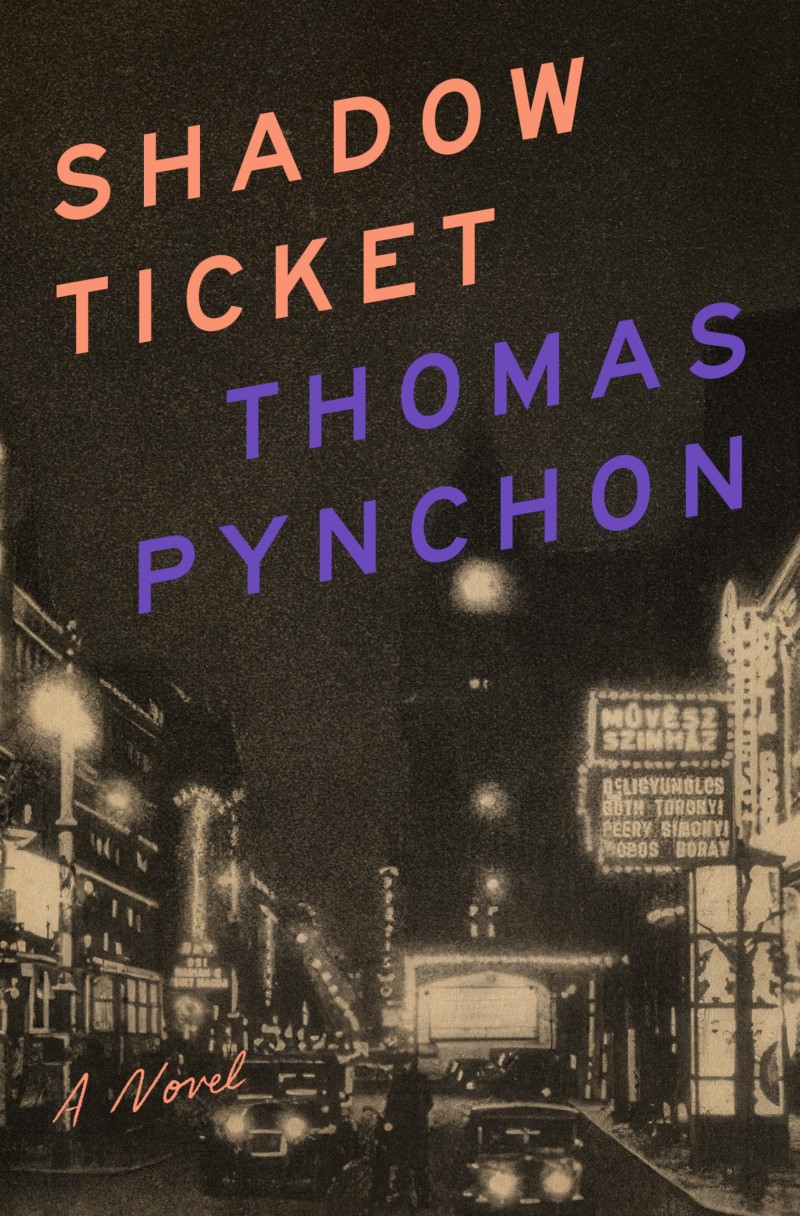 Thomas Pynchon/Shadow Ticket