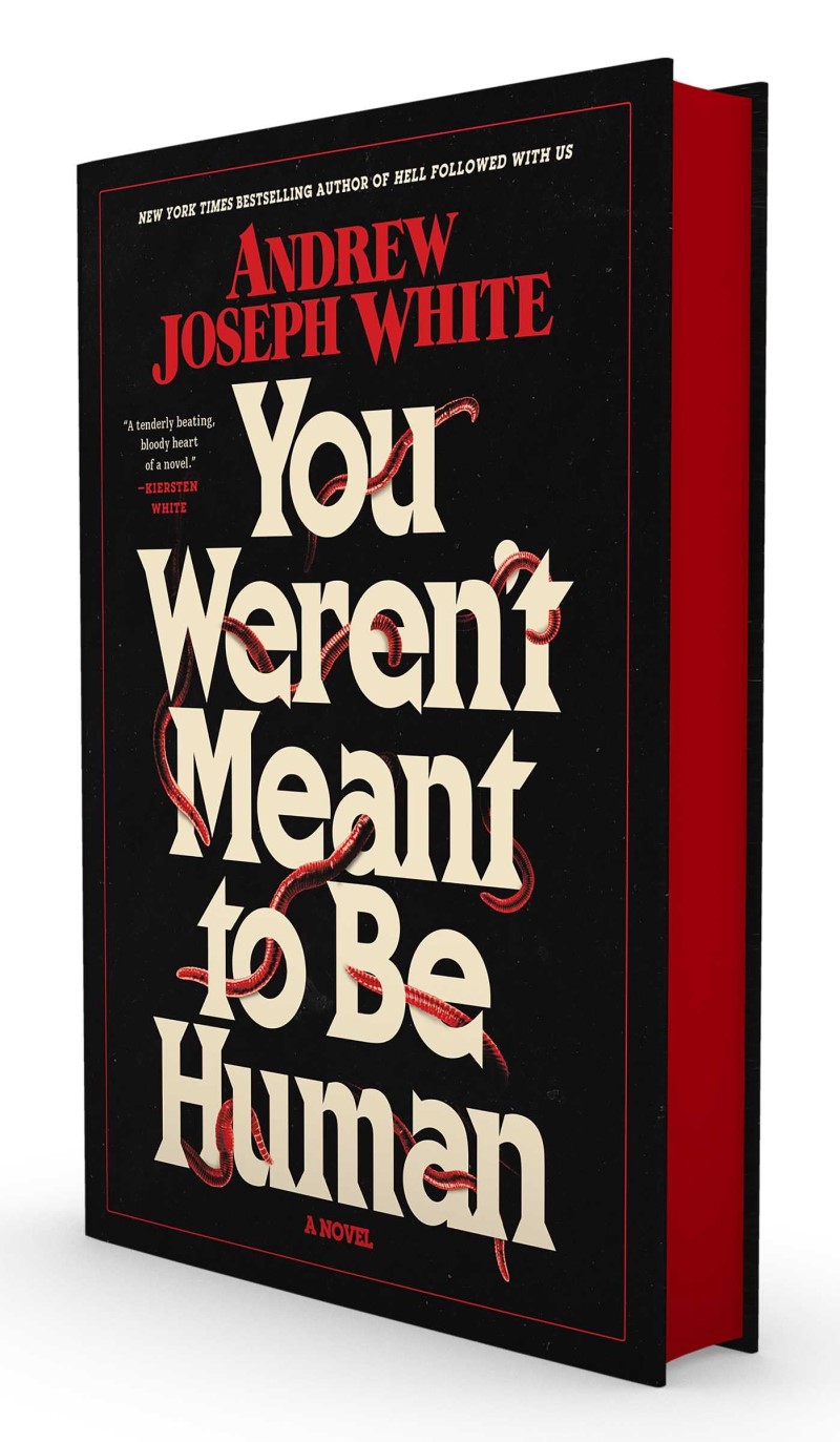 Andrew Joseph White/You Weren't Meant to Be Human