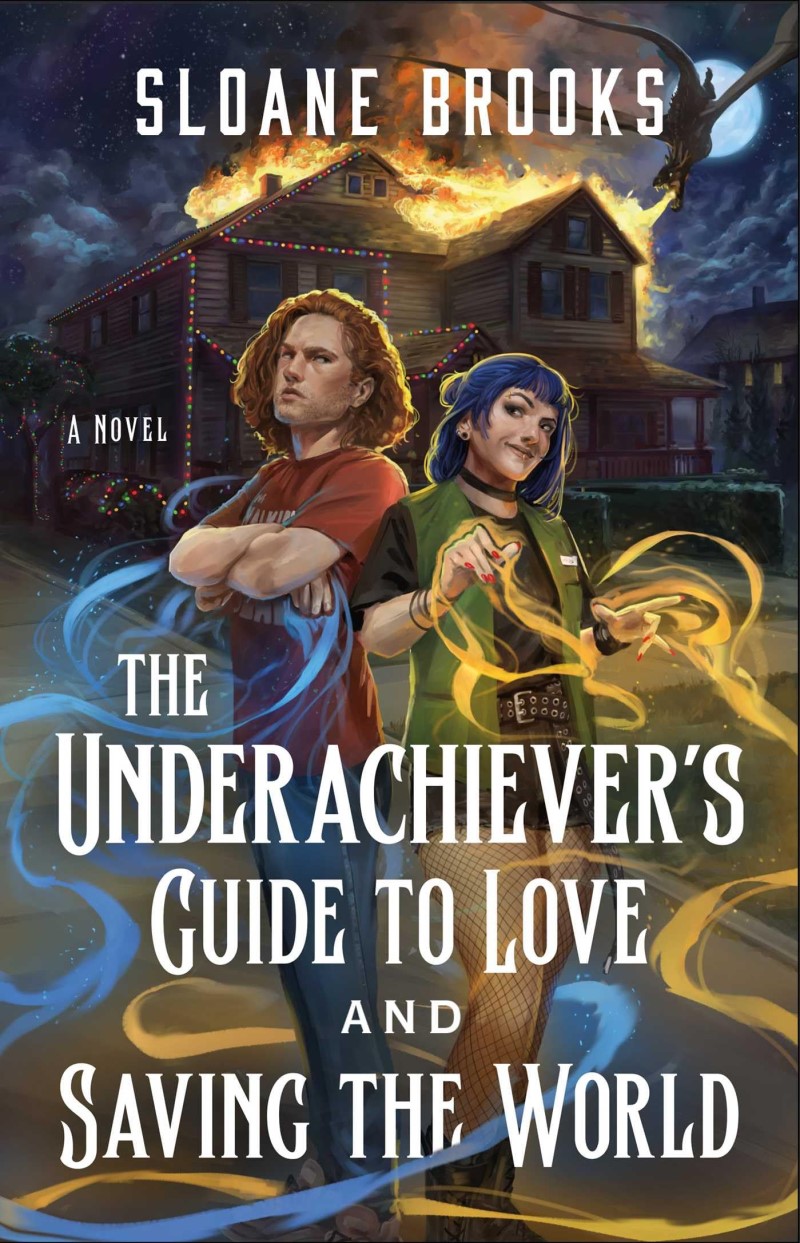 Sloane Brooks/The Underachiever's Guide to Love and Saving the World