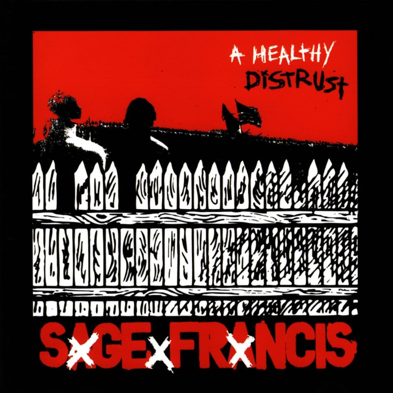 Sage Francis/Healthy Distrust (Anniv. Ed.)@Explicit Version@Amped Exclusive