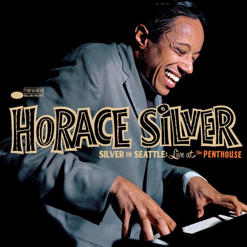 Horace Silver/Silver in Seattle: Live at the Penthouse@180g