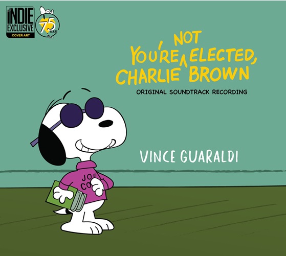 Vince Guaraldi/You're Not Elected, Charlie Brown (Indie Exclusive Art)